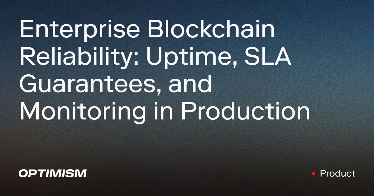 Оптимизация надежности блокчейна для предприятий — изображение Optimism.io